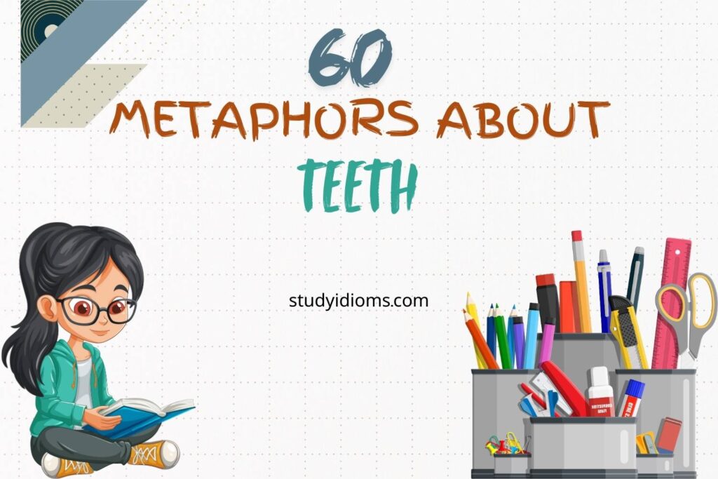 metaphors about teeth