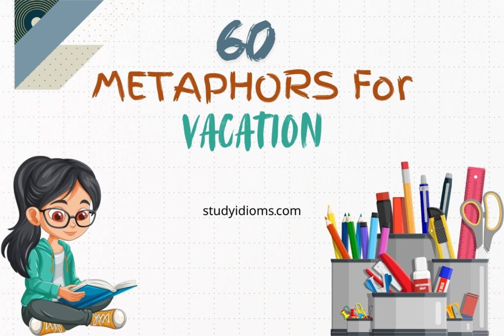 metaphors for vacation