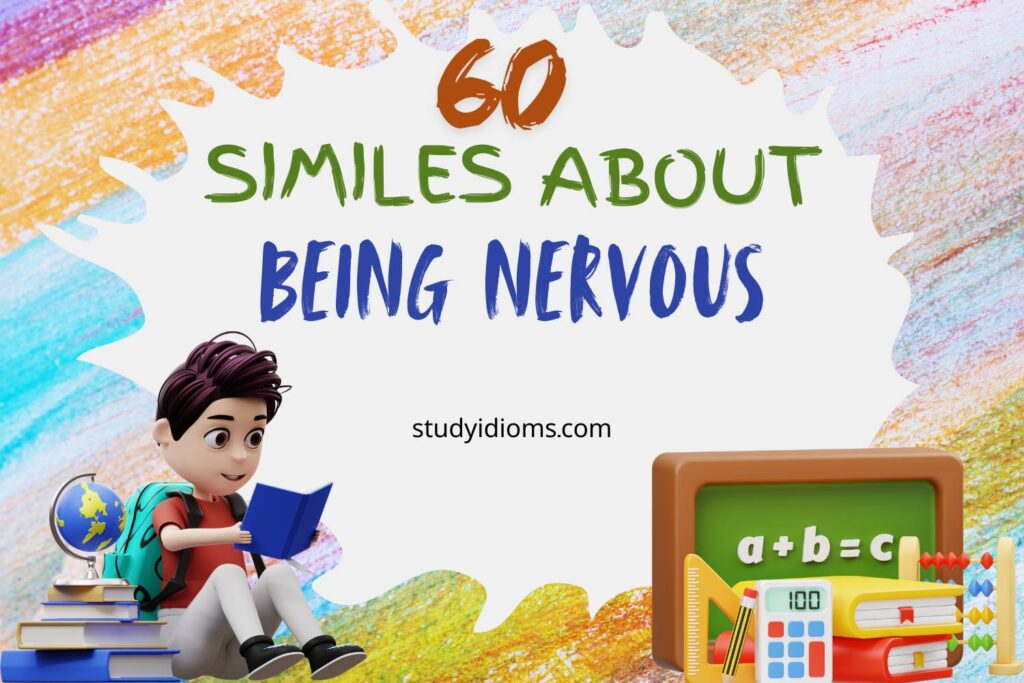 similes about being nervous