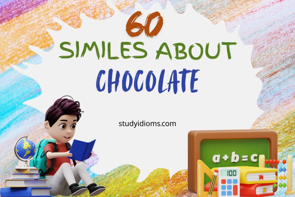 similes about chocolate