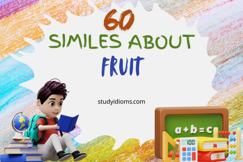 similes about fruit