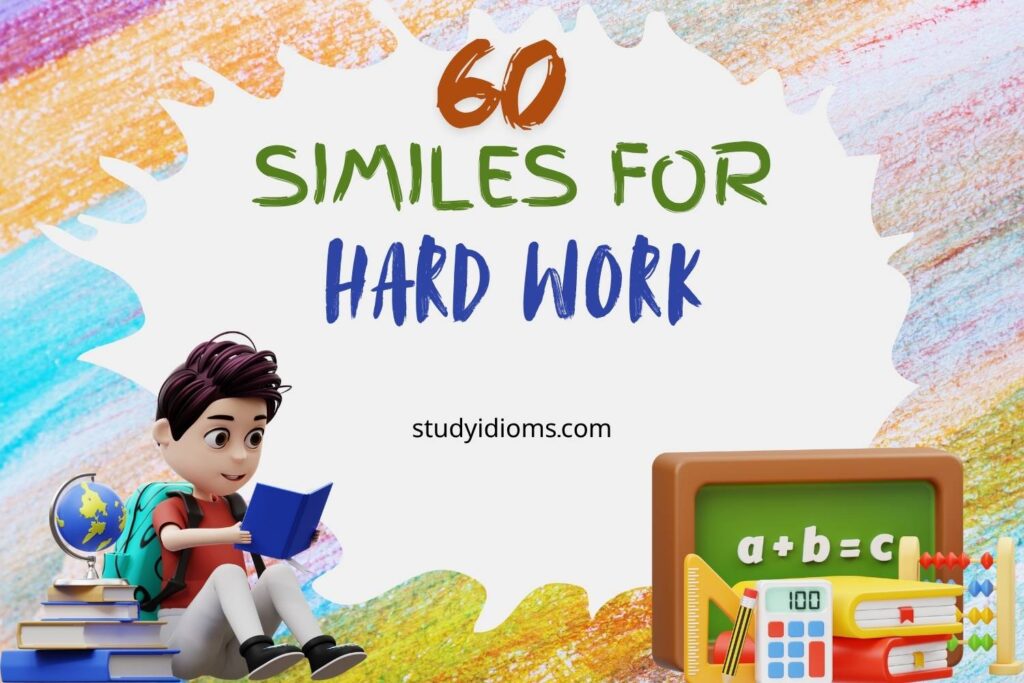 similes for hard work