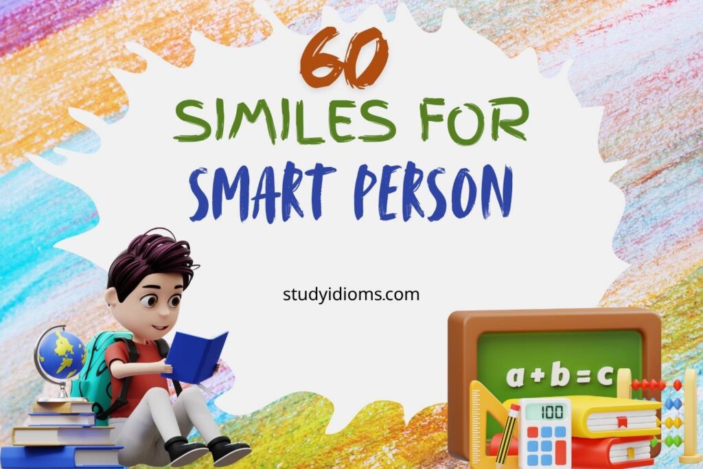 similes for smart person