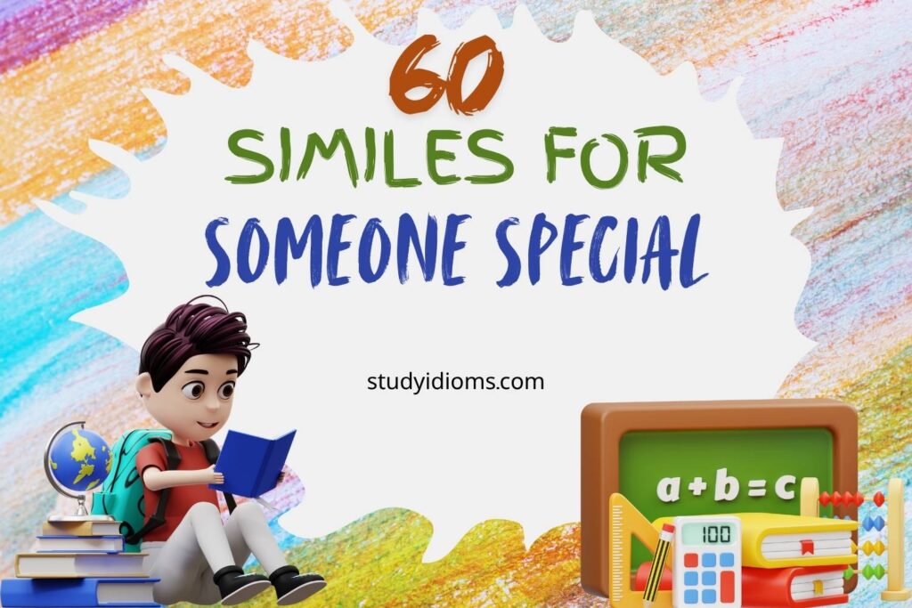 similes for someone special