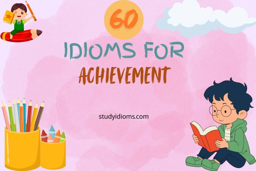 idioms for achievement