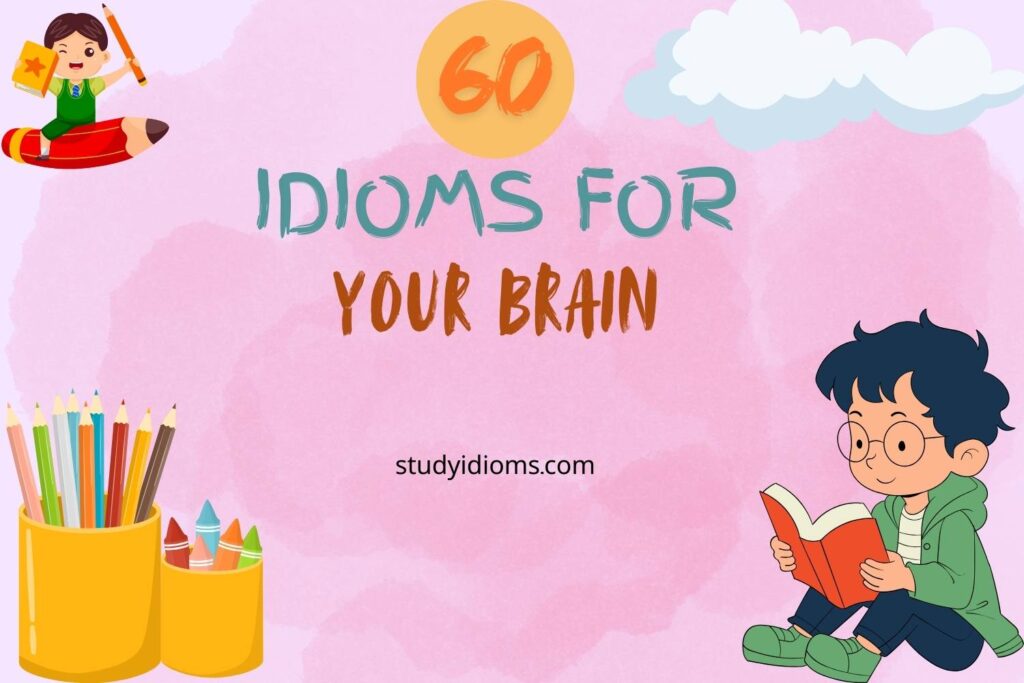 idioms for your brain