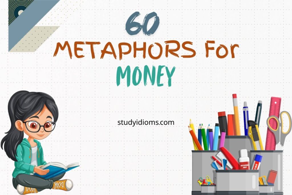 metaphors for money