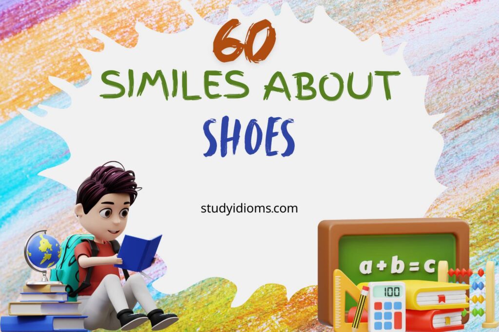 similes about shoes